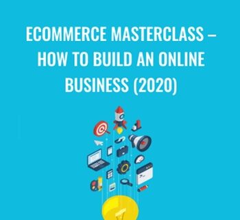 ECommerce Masterclass – How To Build An Online Business (2020) – Tony Folly