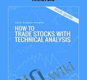 Trade Stocks With Technical Analysis – Sasha Evdakov