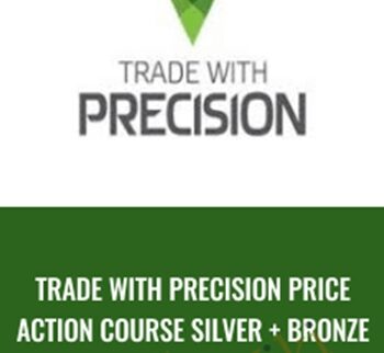 Trade with Precision Price Action Course Silver+Bronze