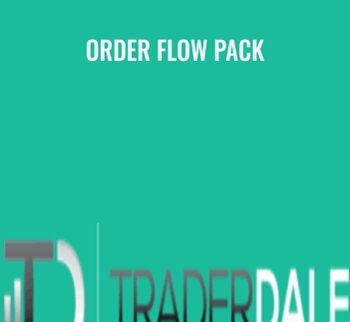 Order Flow Pack – Trader Dale