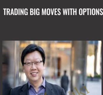 Trading BIG Moves With Options - Matt Choi