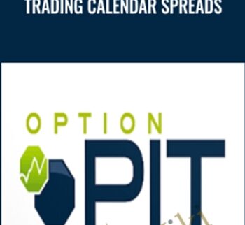 Trading Calendar Spreads - OptionPit