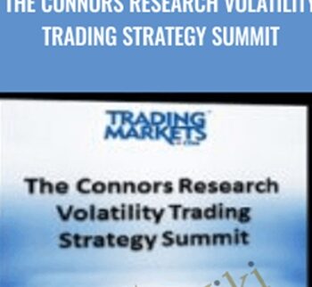 The Connors Research Volatility Trading Strategy Summit – Trading Markets