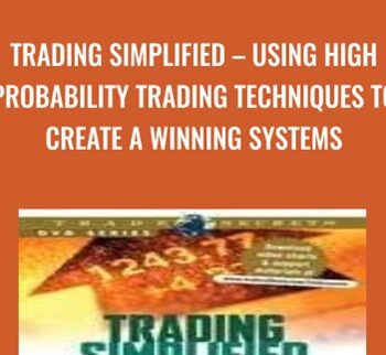 Trading Simplified – Using High Probability Trading Techniques to Create a Winning Systems - Stan Kim