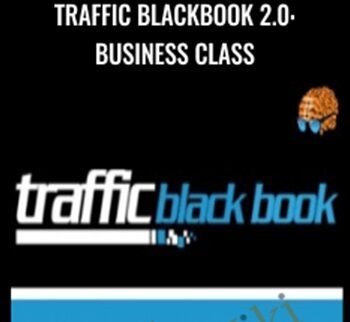 Traffic Blackbook 2.0: Business Class – Chad Hamzeh & Knowledge.ly
