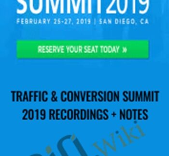 Traffic & Conversion Summit 2019 Recordings + Notes