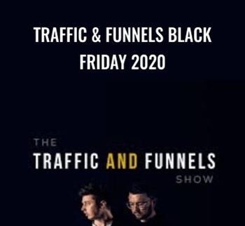 Traffic & Funnels Black Friday 2020 – Taylor Welch
