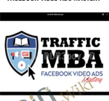 Traffic MBA 2.0 – Facebook Video Ads Mastery – Ezra Firestone