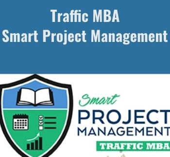 Traffic MBA–Smart Project Management