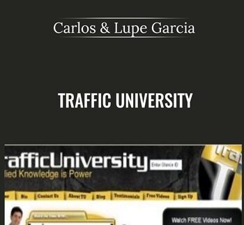Traffic University - Carlos & Lupe Garcia