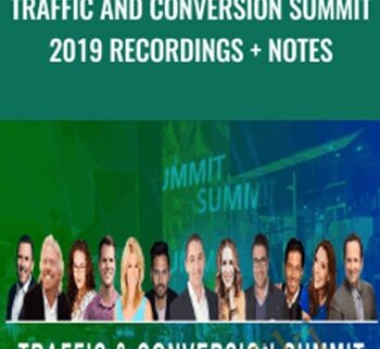 Traffic and Conversion Summit 2019 Recordings + Notes