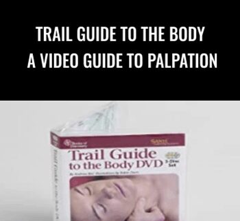 Trail Guide to the Body: A Video Guide to Palpation - Clint Chandler