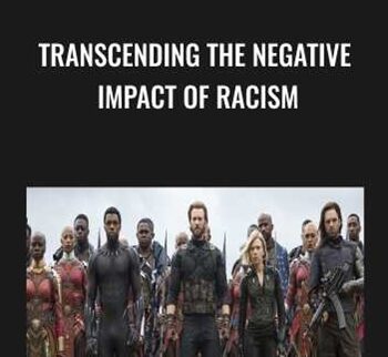 Transcending The Negative Impact of Racism - Senbi Akau