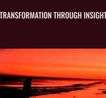 Transformation Through Insight - Claudio Naranjo