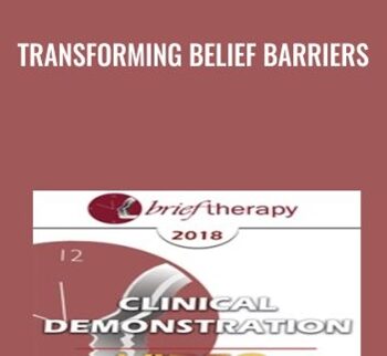 Transforming Belief Barriers - Robert Dilts