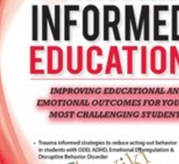 Trauma-Informed Education: Improving Educational and Emotional Outcomes for Your Most Challenging Students - Robert Hull