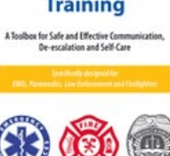 Trauma-Informed First Responder Training: A Toolbox for Safe and Effective Communication, De-escalation and Self-Care - Melinda Gronen