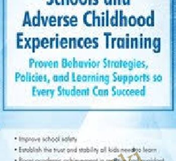 Trauma-Informed Schools and Adverse Childhood Experiences Training