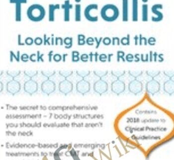 Treating Torticollis: Looking Beyond the Neck for Better Results - Rosemary Peng