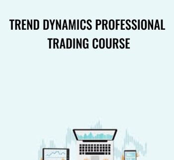 Trend Dynamics Professional Trading Course