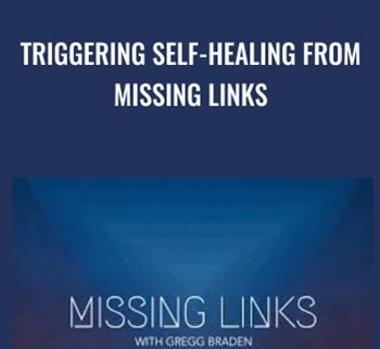Triggering Self-Healing from Missing Links - Gregg Braden