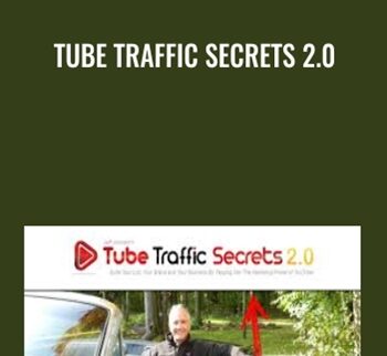 Tube Traffic Secrets 2.0 - Jeff Johnson