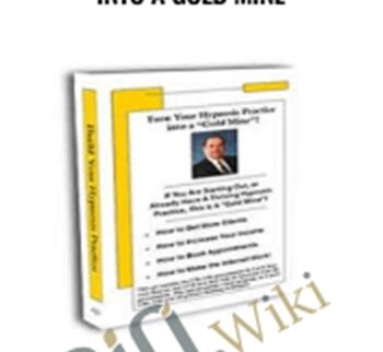 Turn Your Hypnosis Practice Into A Gold Mine – Calvin Banyan