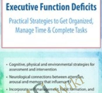 Turning “I Can’t” into “I Can!” for Kids with Executive Function Deficits: Practical Strategies to Get Organized, Manage Time & Complete Tasks - Nicole R. Quint