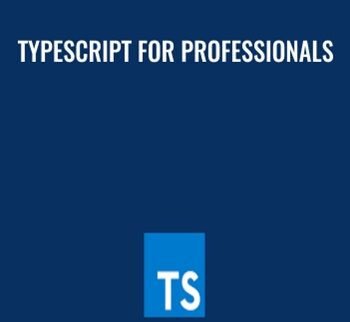 TypeScript for Professionals - Basarat Ali Syed