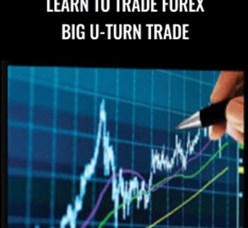 Learn to Trade Forex Big U-Turn Trade