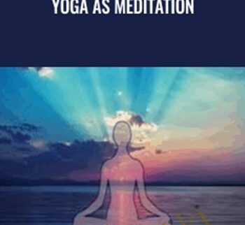 Yoga As Meditation - Abhyasa Ashram & Swami Jnaneshvara Bharati