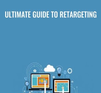 Ultimate Guide to Retargeting - Zaid Ammari