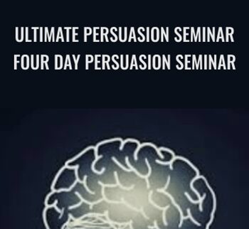 Ultimate Persuasion Seminar: Four Day Persuasion Seminar - Dantalion Jones