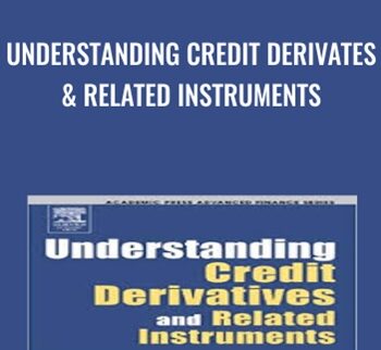 Understanding Credit Derivates & Related Instruments - Antulio Bomfim