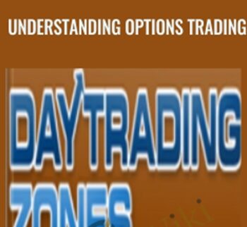 Understanding Options Trading - Day Trading Zones