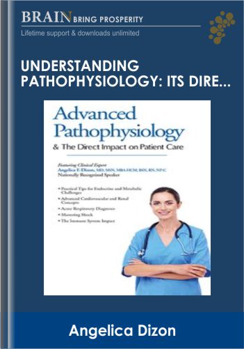 Understanding Pathophysiology: Its Direct Impact On Patient Care – Angelica Dizon