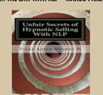 Unfair Secrets of Winning in the Law with NLP – Marco paret – Franz Mesmer