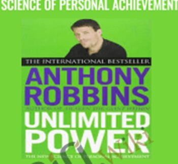 Unlimited Power: The New Science of Personal Achievement – Anthony Robbins