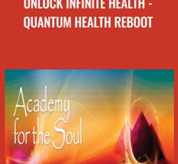 Unlock Infinite Health - Quantum Health Reboot - Dipal Shah
