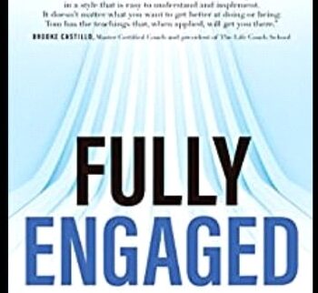 Fully Engaged: Using the Practicing Mind in Daily Life