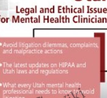 Utah Legal and Ethical Issues for Mental Health Clinicians - Susan Lewis