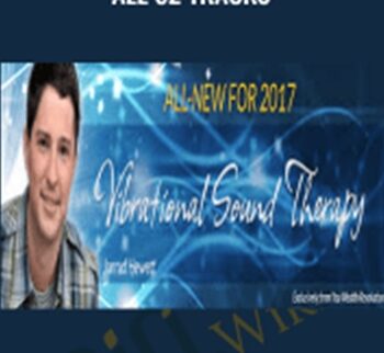 Vibrational Sound Therapy – All 52 Tracks