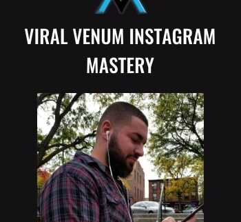Viral Venum Instagram Mastery - Anthony Groeper