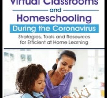 Virtual Classrooms and Homeschooling During the Coronavirus: Strategies, Tools and Resources for Efficient at Home Learning - Savanna Flakes