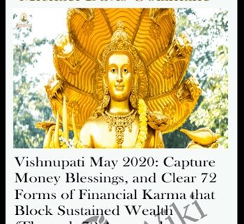 Vishnupati May 2020: Capture Money Blessings, and Clear 72 Forms of Financial Karma that Block Sustained Wealth (Through 72 Ancestral Generations): the "Financial Preserver and Sustainer" Archetype