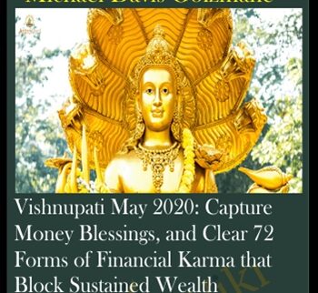 Vishnupati May 2020: Capture Money Blessings, And Clear 72 Forms Of Financial Karma That Block Sustained Wealth