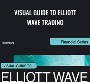 Visual Guide to Elliott Wave Trading – Wayne Gorman‎