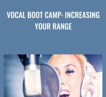 Vocal Boot Camp: Increasing Your Range -  Paul McKay