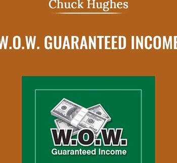 W.O.W. Guaranteed Income - Chuck Hughes