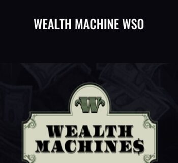 Wealth Machine WSO